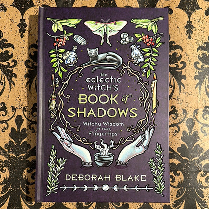 The Eclectic Witch's Book of Shadows