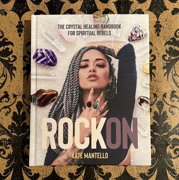 Rock On: Crystal Healing Handbook