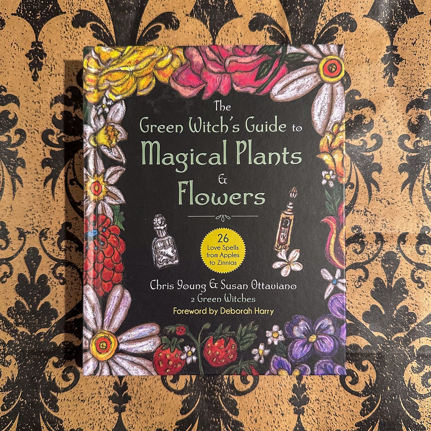 The Green Witch's Guide to Magical Plants & Flowers