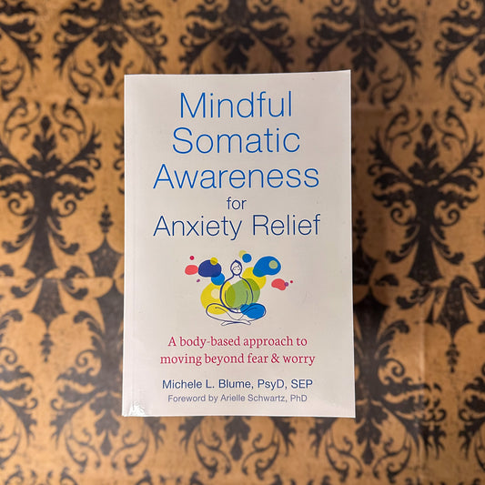 Mindful Somatic Awareness for Anxiety Relief
