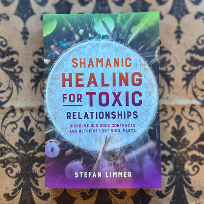 Shamanic Healing for Toxic Relationships