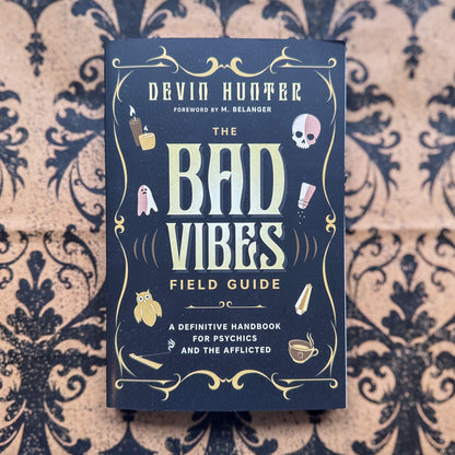 The Bad Vibes Field Guide