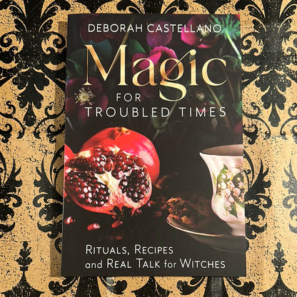Magic for Troubled Times