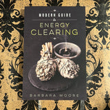 Modern Guide to Energy Clearing