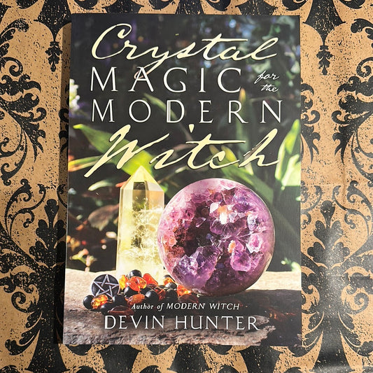 Crystal Magic for the Modern Witch