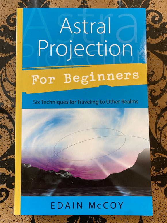 Astral Projection for Beginners Book