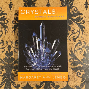 Crystals Beyond Beginners