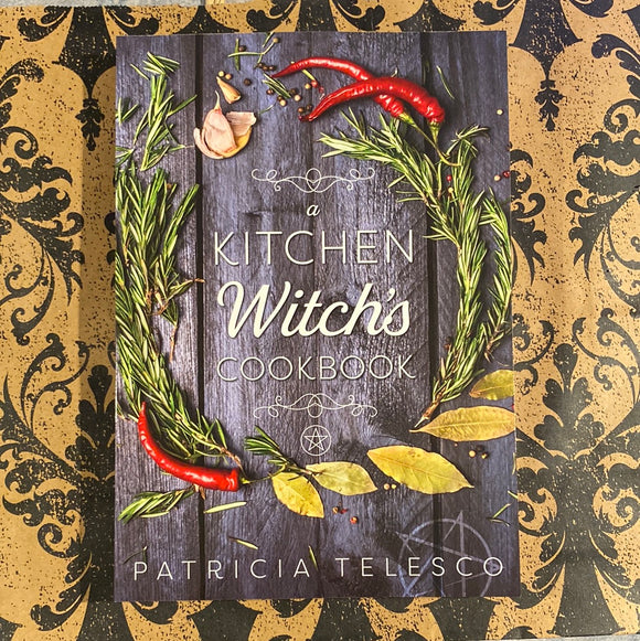 A Kitchen Witchs Cookbook