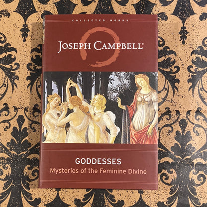 Goddesses Mysteries of the Feminine Divine